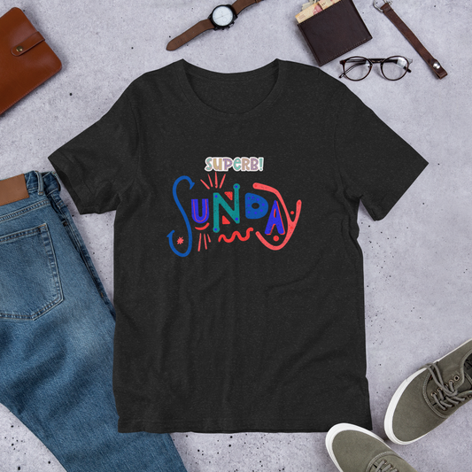 Superb Sunday Unisex T-Shirt – Elevate Your Sundays with Style | NirNei