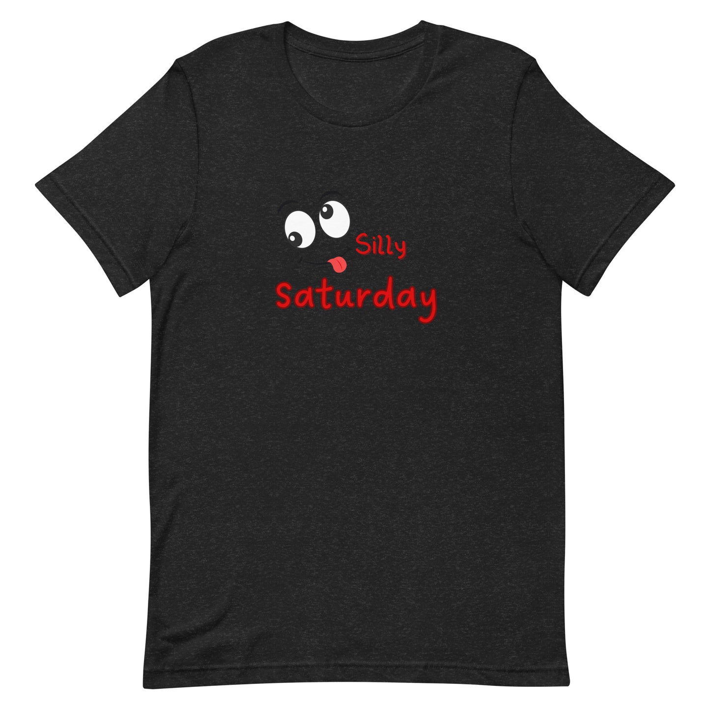 Silly Saturday T-Shirt - Add Laughter to Your Weekend Wardrobe!