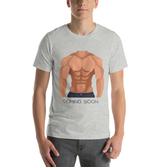 Six Pack Coming Soon T-Shirt – Funny Gym Motivation Unisex Tee for Men & Women