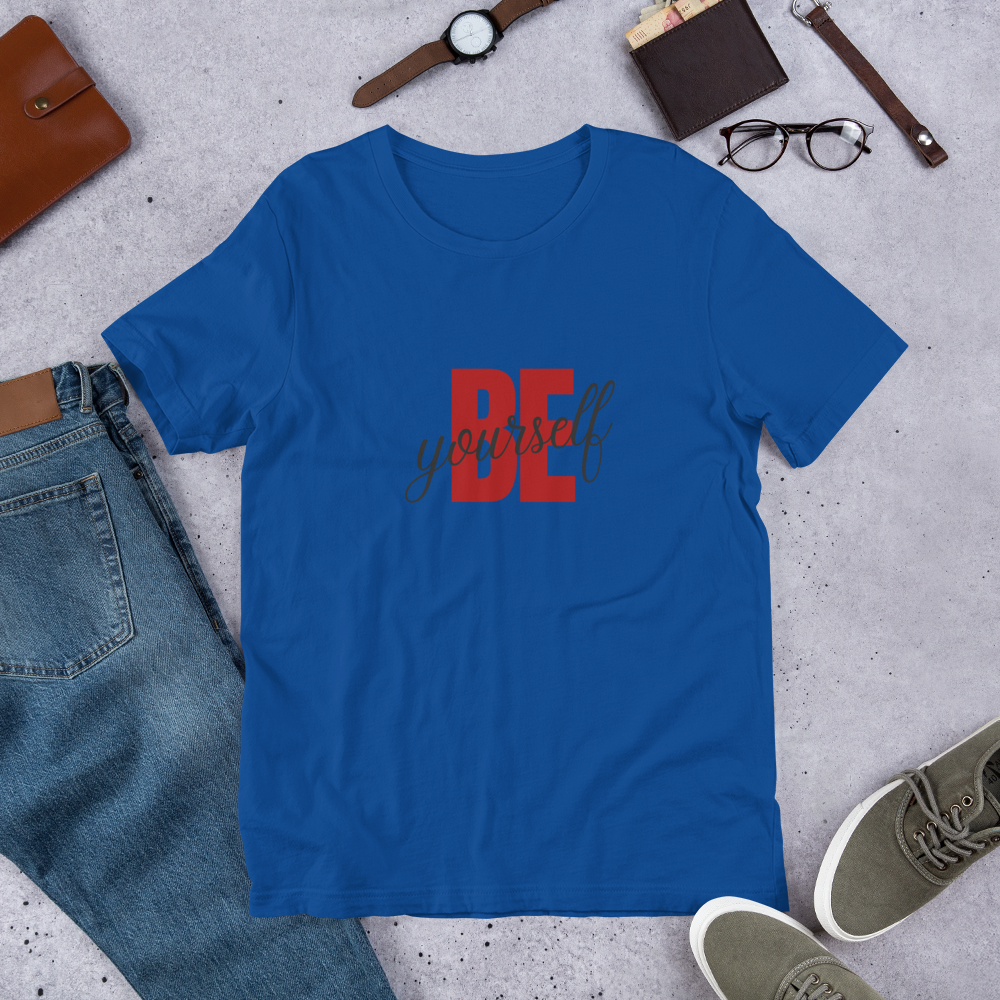 Express Your Authenticity: Unisex T-Shirt - Be Yourself in Style!