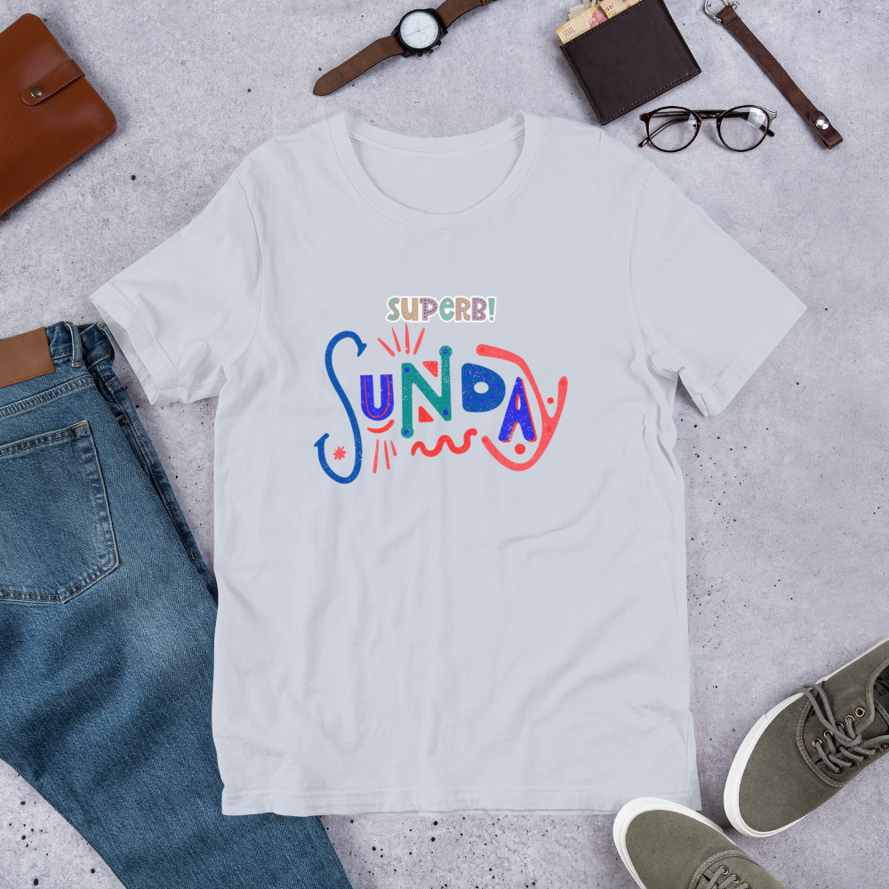 Elevate Your Sundays: Superb Sunday Unisex T-Shirt - Comfortable Style for a Relaxing Weekend!
